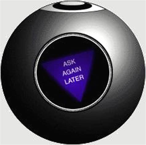 Magic 8 ball forecast is not positive